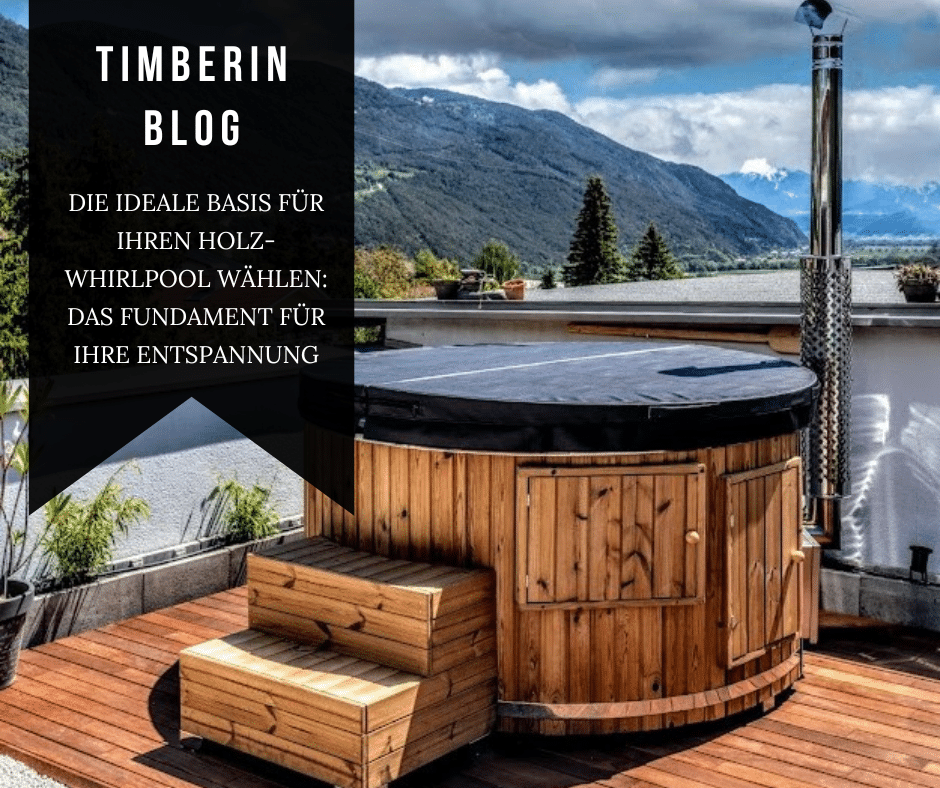 Die Ideale Basis Für Ihren Holz Whirlpool Wählen Das Fundament Für Ihre Entspannung (1)